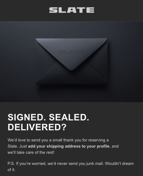 Slate Requests Shipping Info, Promises 'Thank You' Gifts to Reservation Holders